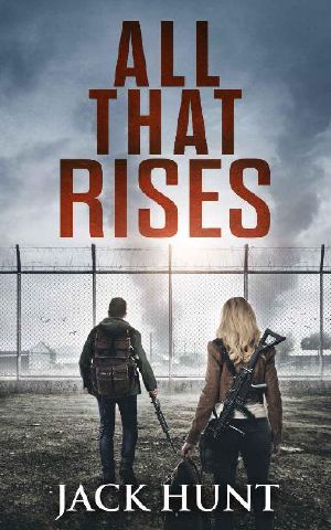 [Lone Survivor 04] • Lone Survivor (Book 4) · All That Rises